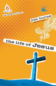 Uncommon High School Edition: The Life of Jesus