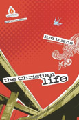 Uncommon High School Edition: The Christian Life