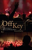 Off Key: Harmonizing the Praise and Worship Debate