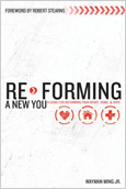 Re-Forming a New You: A guide for Re-Forming Your Heart, Home, and Hope