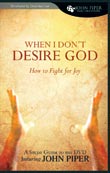 When I Don’t Desire God: How to Fight for Joy Study Guide