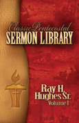 Classic Pentecostal Sermon Library Volume 1