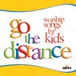 Go the Distance: Worship Songs for Kids Music CD