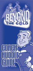 Beyond the Gold Coach Huddle Guide
