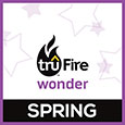 Tru Fire Wonder: Spring, 0-50 kids