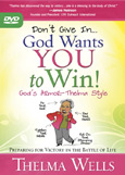 Don't Give In... God Wants You to Win!: Preparing for Victory in the Battle of Life DVD