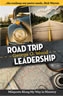 Road Trip Leadership: Mileposts Along My Way In Ministry