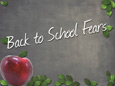  Children’s Ministries eTraining - Back to School Fears