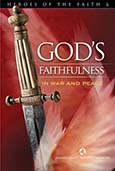 Heroes of the Faith 6:  God’s Faithfulness 