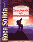 Roca Sólida Uno: Creciendo en Conocimiento Maestro (Rock Solid One: Growing through Knowing Leader, Spanish)
