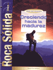 Roca Sólida Dos: Creciendo hacia la Madurez Maestro (Rock Solid Two: Growing through Becoming Leader, Spanish)