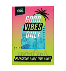 MEGA Sports Camp Good Vibes Only Preschool Bible Time Guide