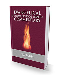 Evangelical Sunday School Lesson Commentary 2022–2023