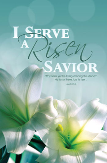 I Serve A Risen Savior Bulletin My Healthy Church ®.