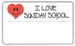I Love Sunday School Name Tag/Mailing Label | My Healthy Church®