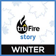Tru Fire Story: Winter, 0-50 kids