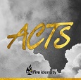 Tru Fire Identity: Acts
